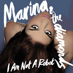 Marina & The Diamonds: 'I Am Not A Robot'