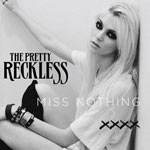 The Pretty Reckless Miss Nothing