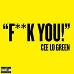 Cee Lo Green, F**k You