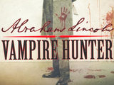 Abraham Lincoln: Vampire Hunter