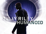 Talay Riley 'Humanoid'