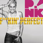 P!nk 'F**kin' Perfect'