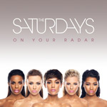 The Saturdays: 'On Your Radar'