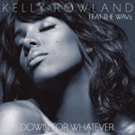 Kelly Rowland: 'Down For Whatever' feat. The Wavs