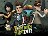 All Zombies Must Die!
