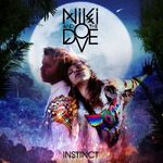 Niki And The Dove: 'Instinct'