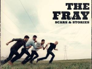The Fray: 'Scars & Stories'