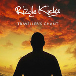 Rizzle Kicks: 'Traveller's Chant'