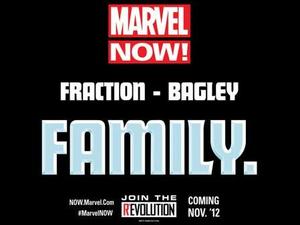 Marvel Now! Promo: Fraction - Bagley - Family