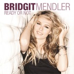 Bridgit Mendler 'Ready Or Not' artwork