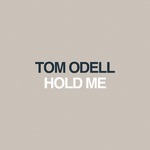 Tom Odell 'Hold Me' single artwork.