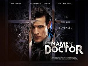 Poster image for Doctor Who Series 7 finale: 'The Name Of The Doctor'