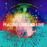 [Obrazek: placebo-loud-like-love.jpg]