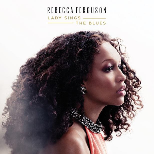 Rebecca Ferguson Lady Sings the Blues album artwork.